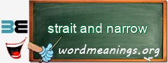 WordMeaning blackboard for strait and narrow